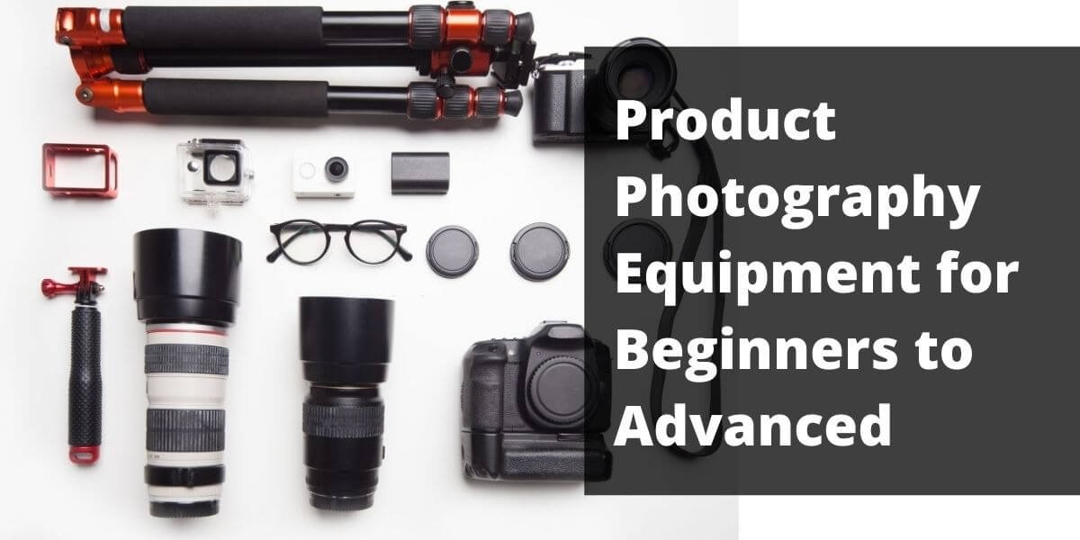 Product Photography Equipment for Quick and Efficient Setup