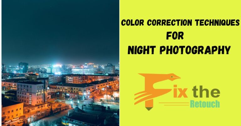 Color Correction Techniques for Night Photography