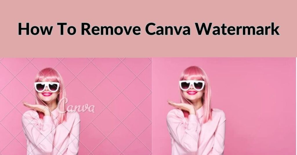 How To Remove Canva Watermark