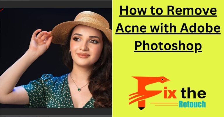 How to Remove Acne with Adobe Photoshop