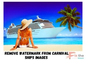 Remove watermark from Carnival Ship images in Photoshop